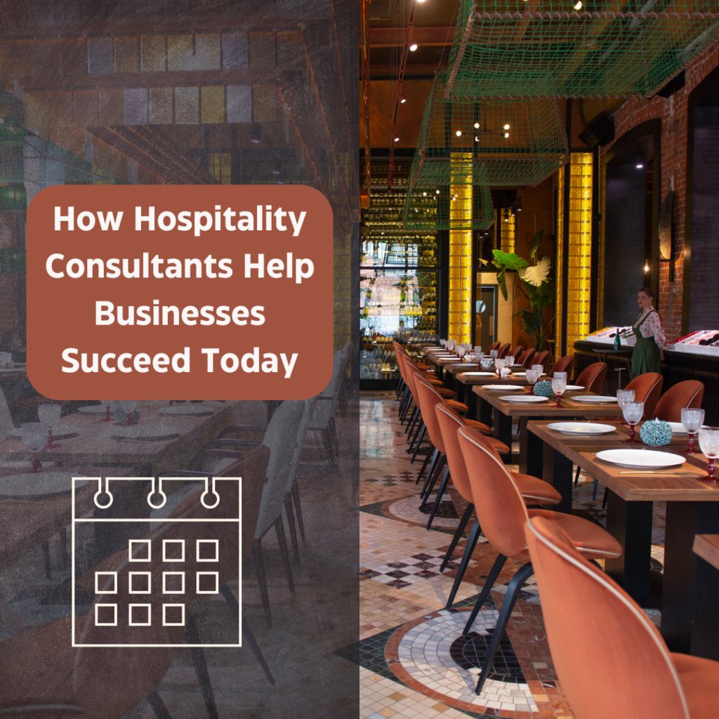 How hospitality Consultants help business succeed today